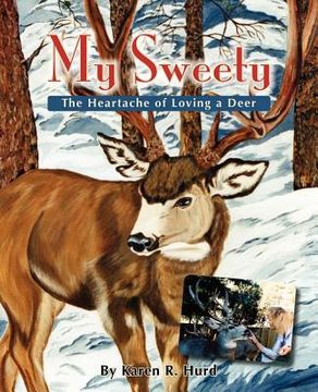 portada my sweety - the heartache of loving a deer (in English)