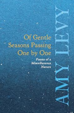 portada Of Gentle Seasons Passing one by one - Poems of a Miscellaneous Nature