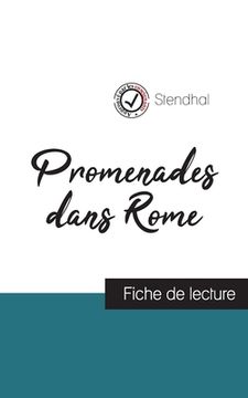 portada Promenades dans Rome de Stendhal (fiche de lecture et analyse complète de l'oeuvre) (en Francés)