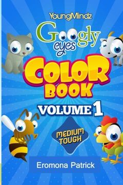 portada Youngmindz Googly Eyes Color Book: Volume 1: (Medium Tough Edition) (Googly Eyes Tough Edition)