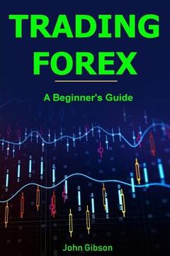 portada Trading Forex: A Beginner's Guide (en Inglés)