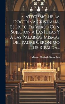 portada Catecismo de la Doctrina Cristiana, Escrito en Verso con Sujecion a las Ideas y a las Palabras Mismas del Padre Geronimo de Ripalda.