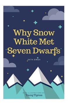 portada Why Snow White met seven dwarfs: An Unwritten Message - 2 (en Inglés)