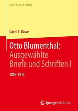 portada Otto Blumenthal: Ausgewählte Briefe und Schriften i: 1897-1918 (en Alemán)