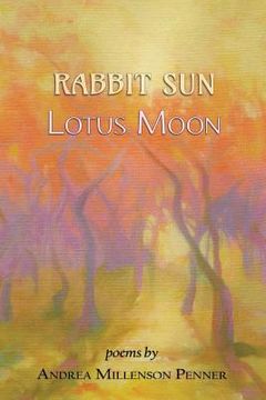 portada Rabbit Sun, Lotus Moon: poems (en Inglés)