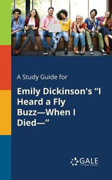 portada A Study Guide for Emily Dickinson's "I Heard a Fly Buzz-When I Died-"