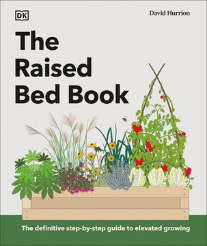 portada The Raised Bed Book: Get the Most from Your Raised Bed, Every Step of the Way