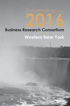 portada Proceedings of the 2016 Business Research Consortium (en Inglés)
