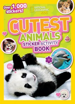 portada National Geographic Kids Cutest Animals Sticker Activity Book: Over 1,000 Stickers! 