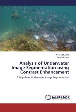 portada Analysis of Underwater Image Segmentation using Contrast Enhancement: A High-level Underwater Image Segmentation