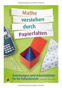 portada Mathe Verstehen Durch Papierfalten: Anleitungen und Arbeitsblätter für die Sekundarstufe (en Alemán)