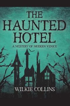 portada The Haunted Hotel: A Mystery of Modern Venice (en Inglés)