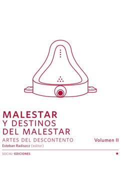 portada Malestar Y Destinos Del Malestar Artes Del Descontento Vol. 2 (in Spanish)
