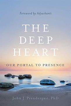 portada The Deep Heart: Our Portal to Presence (en Inglés)