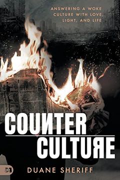 portada Counterculture: Answering a Woke Culture With Love, Light, and Life (en Inglés)
