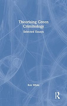 portada Theorising Green Criminology: Selected Essays (en Inglés)