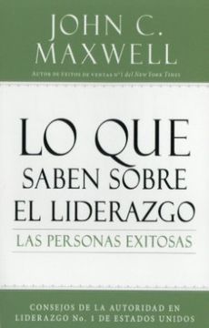 portada Lo que Saben Sobre el Liderazgo las Personas Exitosas (in Spanish)