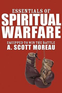 portada essentials of spiritual warfare: equipped to win the battle (en Inglés)
