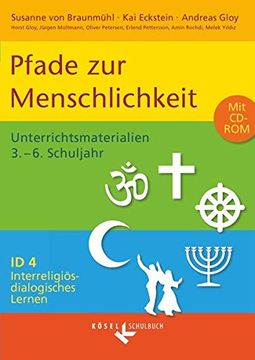 portada Interreligiös-Dialogisches Lernen: Id - Sekundarstufe i: Band 4: 3. -6. Schuljahr - Pfade zur Menschlichkeit: Unterrichtsmaterialien mit Cd-Rom (en Alemán)