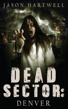 portada Dead Sector: Denver (en Inglés)