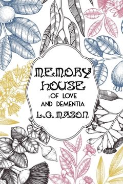 portada Memory House: Of Love and Dementia (en Inglés)
