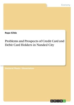 portada Problems and Prospects of Credit Card and Debit Card Holders in Nanded City (en Inglés)