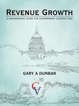 portada revenue growth: a management guide for government contractors (en Inglés)