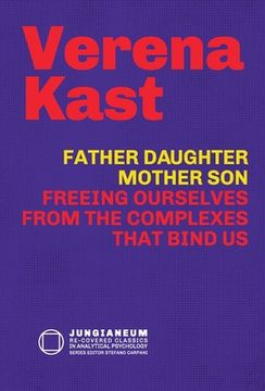 portada Father-Daughter, Mother-Son: Freeing Ourselves from the Complexes That Bind Us