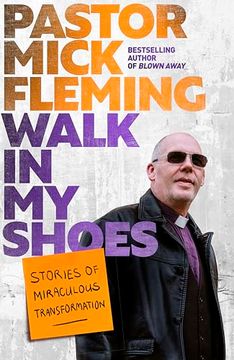 portada Walk in my Shoes: Stories of Miraculous Transformation (en Inglés)