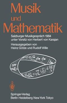 portada musik und mathematik: salzburger musikgesprach 1984 unter vorsitz von herbert von karajan (en Alemán)