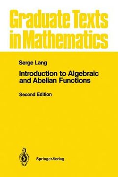 portada Introduction to Algebraic and Abelian Functions: 89 (Graduate Texts in Mathematics) (en Inglés)