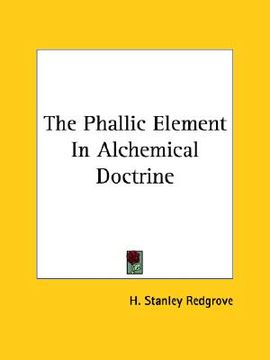 portada the phallic element in alchemical doctrine (en Inglés)