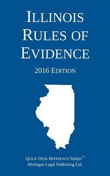 portada Illinois Rules of Evidence; 2016 Edition (in English)