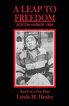 portada A Leap to Freedom: Boston Harbor 1989