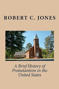 portada a brief history of protestantism in the united states (en Inglés)