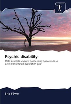 portada Psychic Disability: Data Subjects, Events, Processing Operations, a Definition and an Evaluation Grid 