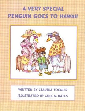 portada a very special penguin goes to hawaii (en Inglés)