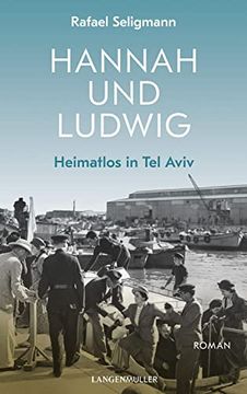 portada Hannah und Ludwig: Heimatlos in tel Aviv (en Alemán)