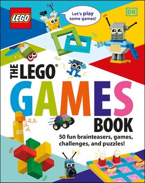 portada The Lego Games Book: 50 fun Challenges, Brainteasers, Puzzles and Games 