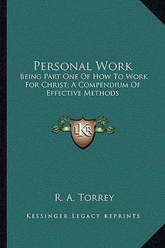 portada personal work: being part one of how to work for christ; a compendium of effective methods
