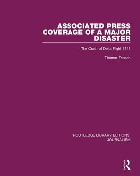 portada Associated Press Coverage of a Major Disaster: The Crash of Delta Flight 1141 (en Inglés)