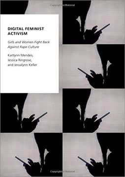 portada Digital Feminist Activism: Girls and Women Fight Back Against Rape Culture (Oxford Studies in Digital Politics) (en Inglés)