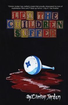 portada Let the Children Suffer (en Inglés)