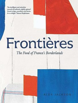 portada Frontières: The Food of France's Borderlands (in English)