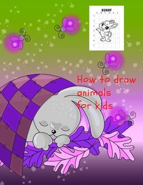 portada How to draw animals for kids (en Inglés)
