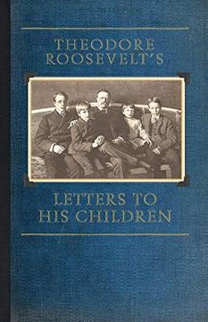 portada Theodore Roosevelt's Letters to his Children (en Inglés)