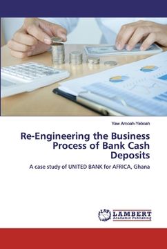 portada Re-Engineering the Business Process of Bank Cash Deposits (en Inglés)