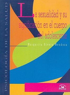 portada La Sexualidad y su Significacion en el Cuerpo del Adolescente (Psicologia de la Salud) (in Spanish)