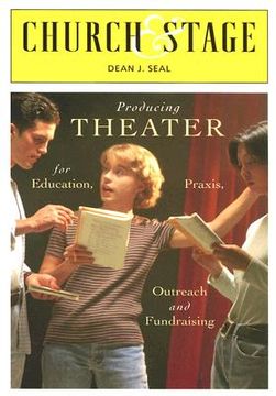 portada church & stage: production theater for education, praxis, outreach, and fundraising (in English)