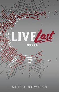 portada Live Last: Mark 9:35 (in English)